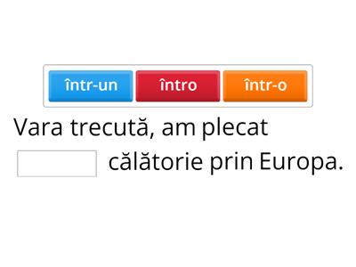  Într-o / Într-un