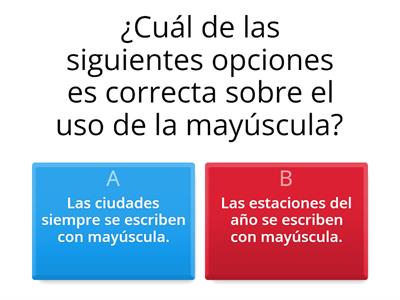 Uso de la mayúscula, selecionar la respueta correcta