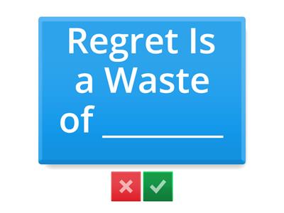 Regrets. Continue the statement, check and discuss 
