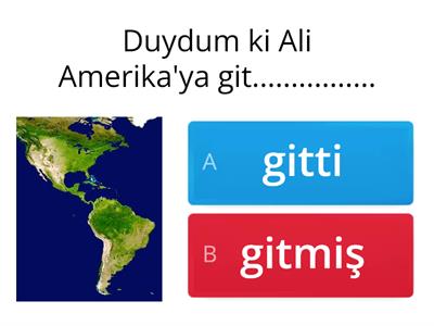 Duyulan geçmiş zaman/ Görülen geçmiş zaman