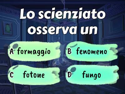 Quiz sul metodo scientifico sperimentale