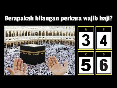 Latihan Pendidikan Islam - Perkara wajib Haji dan umrah & Syarat