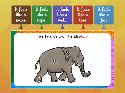 Unit 6 - Lesson 11 - Five friends and the elephant