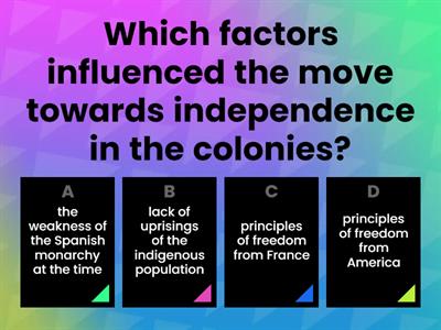 Multiple choice quiz-the independence of the Americas 