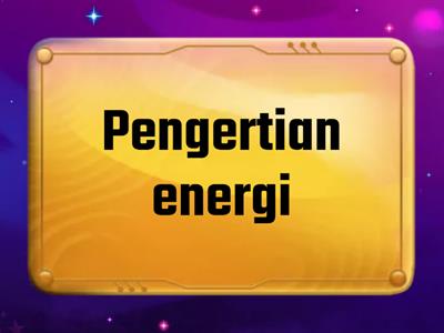 Materi Sumber, Bentuk, dan Perubahan Energi