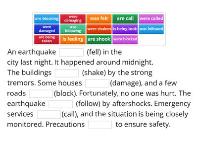 THE CITY WAS SURPRISED BY AN EARTQUAKE  (NEW PASSIVE VOICE)