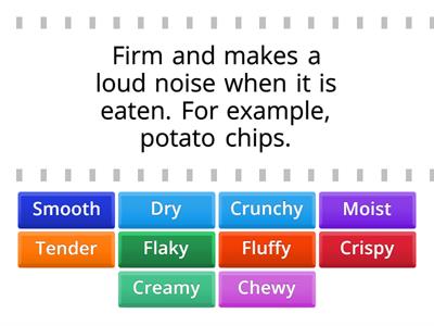 EAP 1 Unit 2 Food adjectives to describe texture find the match