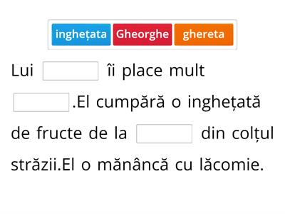 Completare text lacunar-ghe