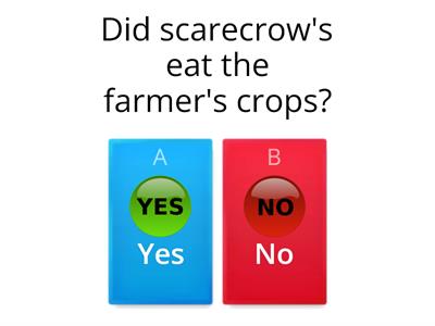 Yes/No "The not so scary scarecrow"