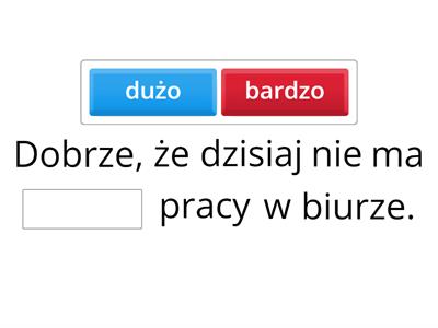 Dużo, bardzo