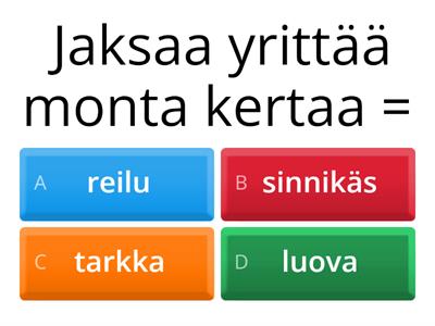 Adjektiivit (vahvuus): valitse oikea