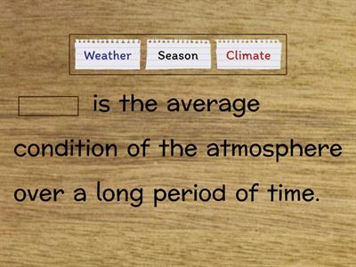 Identification- Climate ,Season & Weather