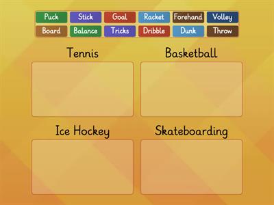 Tennis, Ice Hockey, Basketball, Skateboarding KEY WORDS