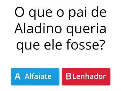 Perguntas sobre "Aladino e a Lâmpada Mágica"