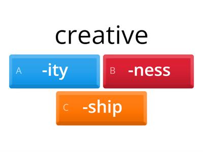 OPT B1 Wordformation -ness/-ship/-ity