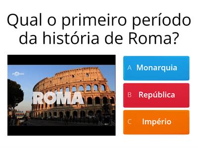 Roma Antiga - Monarquia