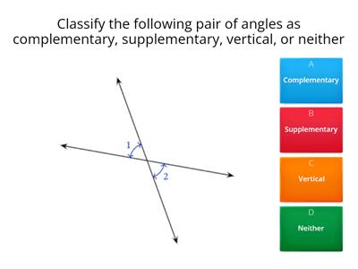 Complementary, Supplementary, Vertical and Ajacent angles