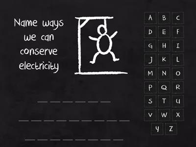 Hangman- How can we conserve electricity?