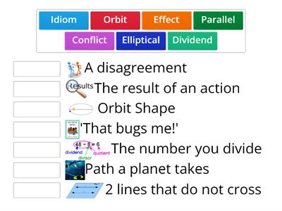 Academic Vocabulary Words: Effect Conflict Orbit Elliptical Idiom Dividend / Matching Pairs