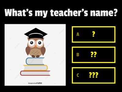 Get to know your teacher!
