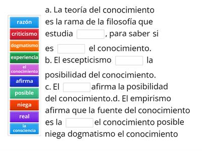 Completa las afirmaciones sobre la teoría del conocimiento, subraye la palabra correcta que se encuentra en el paréntesi