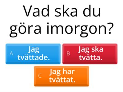 När? Välj rätt svar