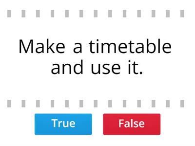 State True or False to statements based on Good Study Habits by Lavanya SJKT L. Dovenby