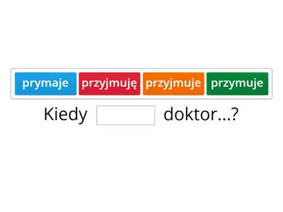 W przychodni. Co pasuje? 