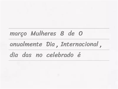 Dia Internacional da Mulher - 2°ano