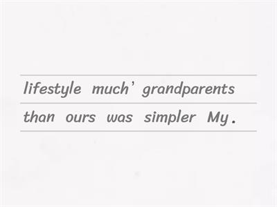 CL5_comparing our grandparents' lifestyle 