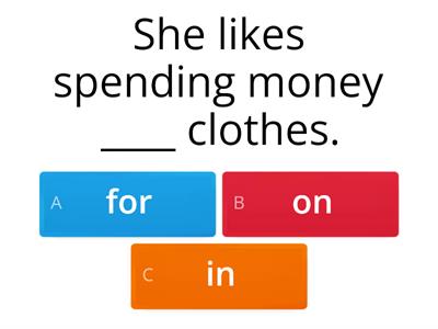 Verbs with prepositions (money)