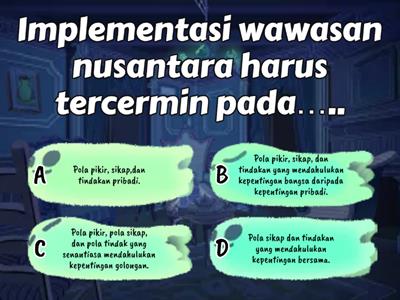 Quiz PKN Kelompok 8 "Implementasi Wawasan Nusantara"