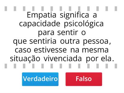 Verdadeiro ou falso, socioemocionais