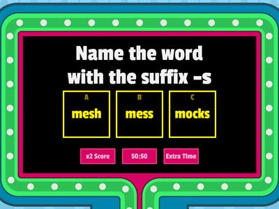Suffix -s Game Show