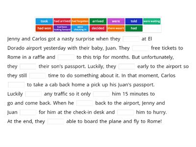 Complete the story - narrative tenses