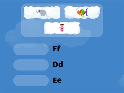 D,E,F - сопоставить буквы с картинками