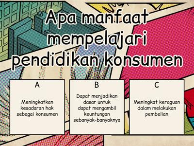 Quiz 1 Pengertian Pendidikan Konsumen