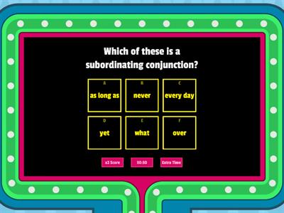 Subordinating conjunctions quiz