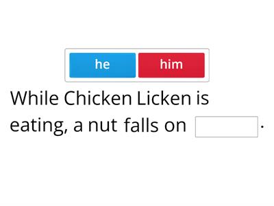 Chicken Licken - object pronouns filling (Project 2, 27/4c)