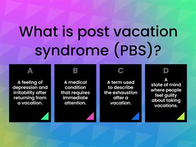 Post vacation syndrome (B2/C1)