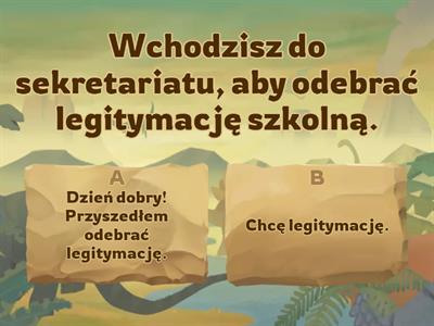 Które zwroty są odpowiednie? Jak się zachowasz?