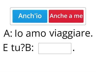 Anche a me o Anch'io?