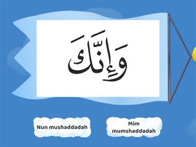 UNIT 15 Nun mushaddadah or mim mumshaddadah