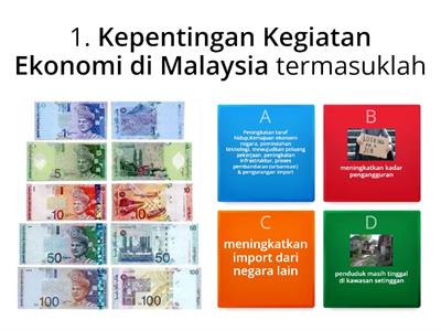T3 Bab 7.9.1 Kepentingan Kegiatan ekonomi di Malaysia