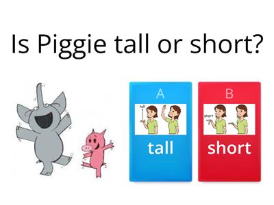Tall or Short?