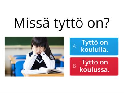 Missä? -ssa vai -lla? 