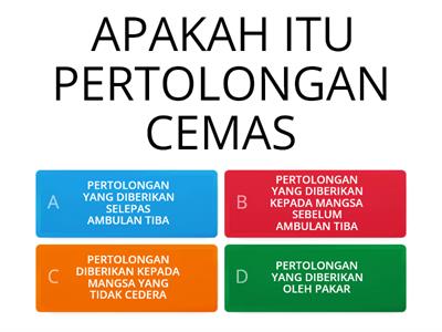 QUIZ PERTOLONGAN CEMAS