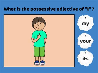Pre test & Post test : Possessive adjectives 