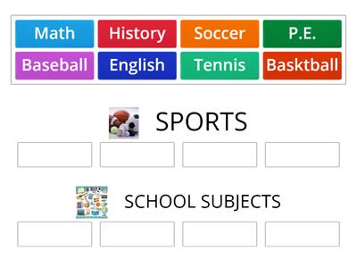 Sports and School subjects