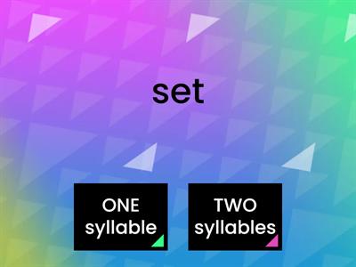 WIC 1-3:  One syllable or TWO? (no past tense)